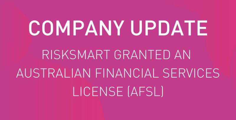 Risksmart granted AFSL